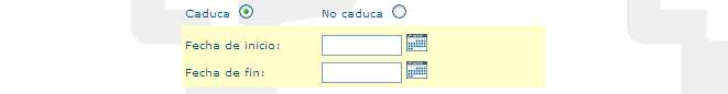 Se permite seleccionar si caduca o no caduca.